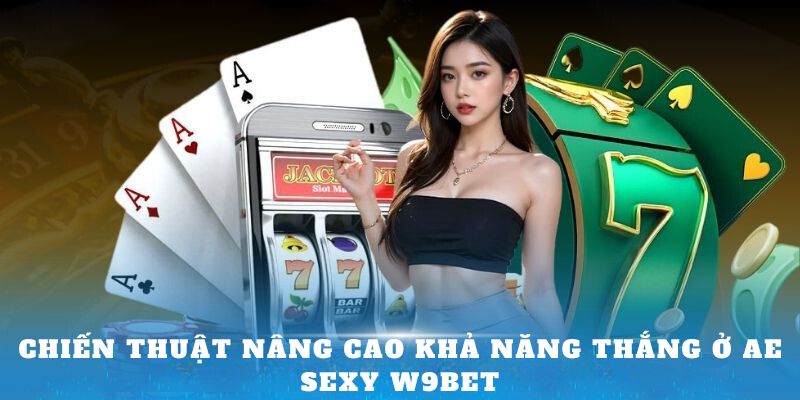 Chiến thuật nâng cao khả năng thắng